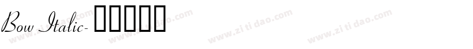 Bow Italic字体转换